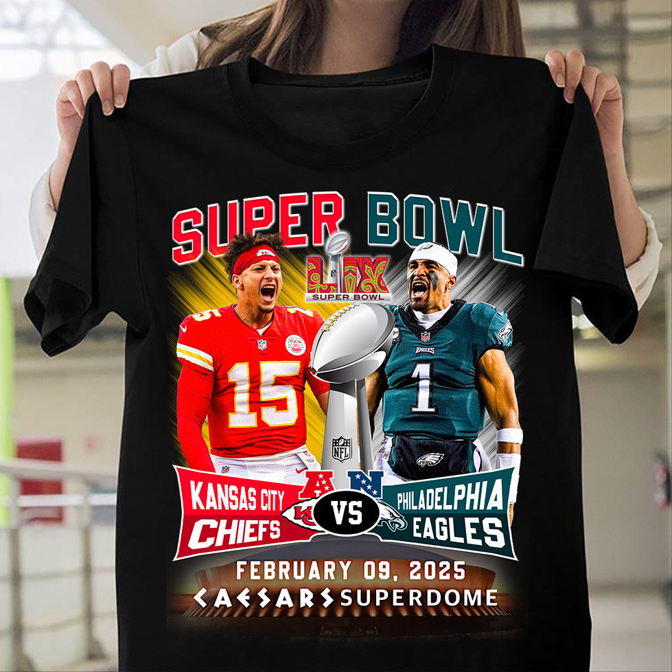 2025 Super Bowl Kansas City Chiefs Vs Philadelphia Eagles T-Shirt For Football Fans Neasalamis.com