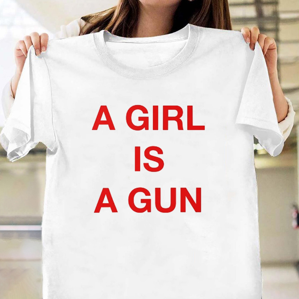 A Girl Is A Gun Shirt Funny Power Feminist T-Shirt For Mother Neasalamis.com