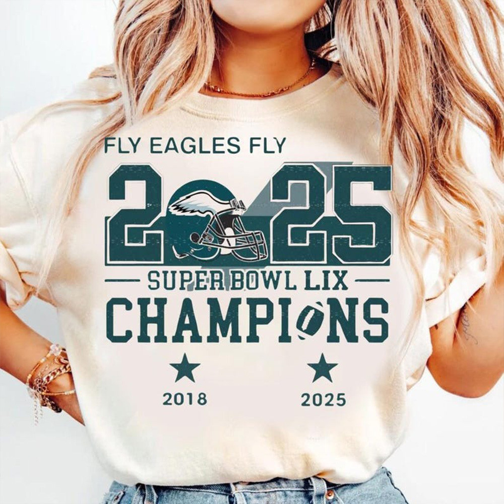 Fly Eagles Fly 2025 Super Bowl Lix Champions Shirt Football Neasalamis.com