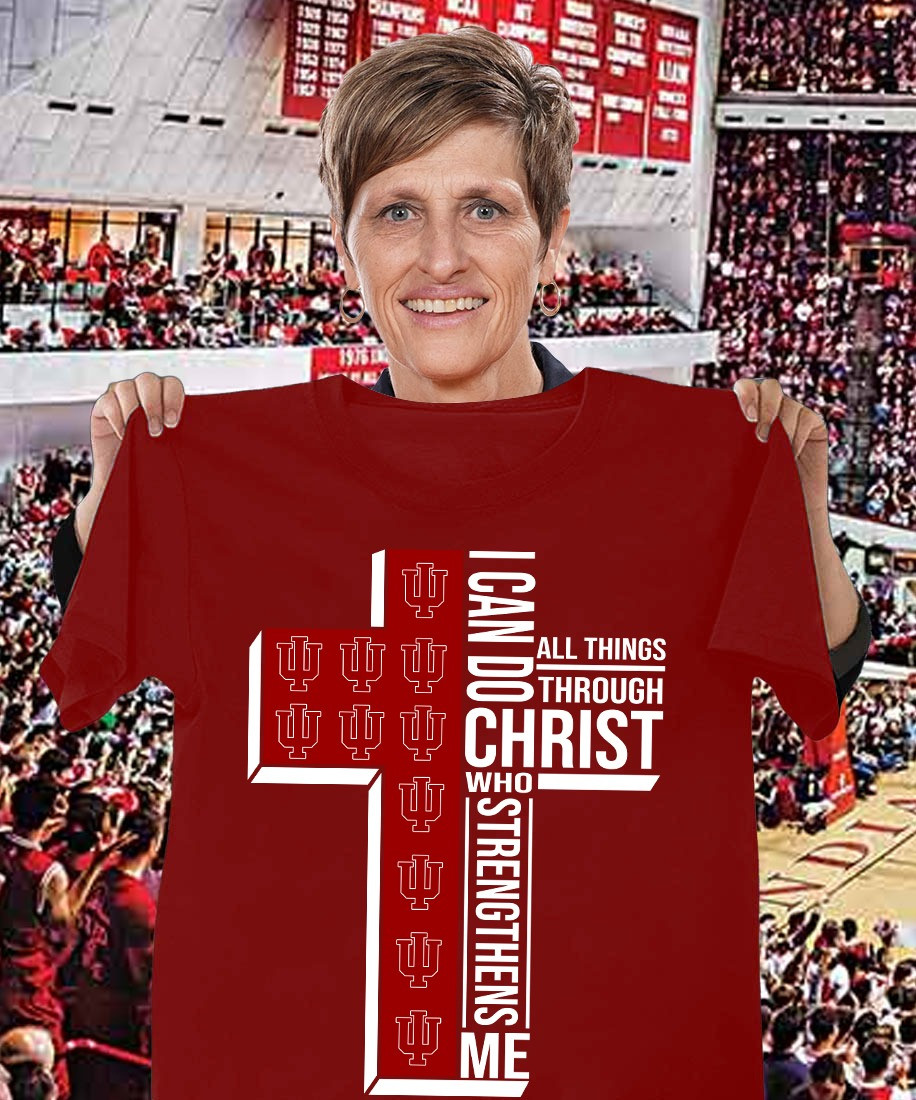 Indiana University IU Faith I Can Do All Things Through Christ Shirt IU Football Neasalamis.com