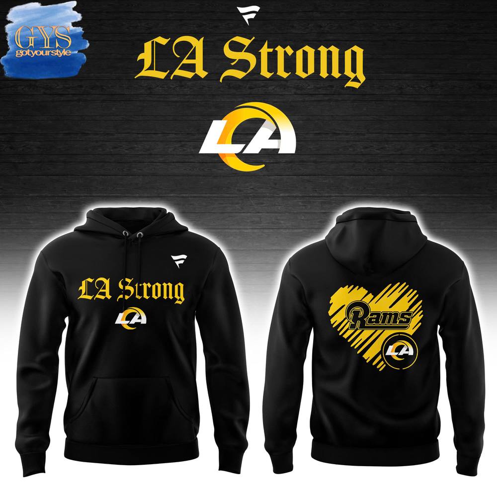 Los Angeles Rams LA Strong Hoodie Neasalamis