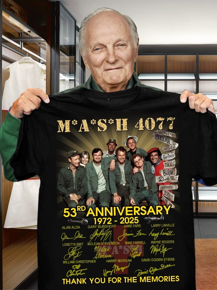 Mash 4077 53rd Anniversary 1972-2025 Thank You For The Memories T-Shirt Neasalamis.com