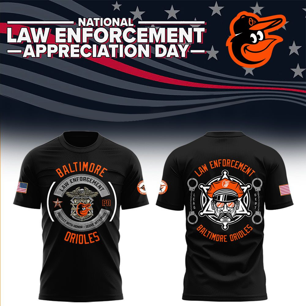 Orioles x Law Enforcement Appreciation Day 2025 T-Shirt Presents For Baseball Lovers Neasalamis.com