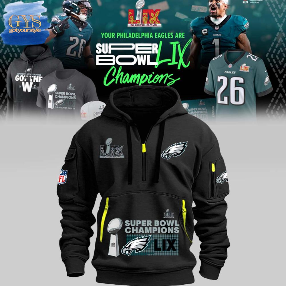 Philadelphia Eagles Super Bowl LIX Champions Limited Edition Quarter Zip Hoodie Neasalamis