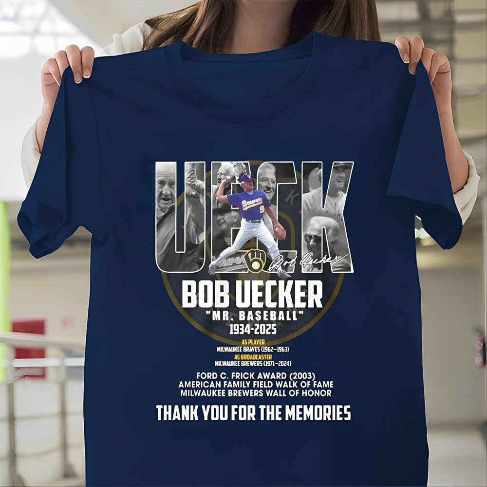 RIP Bob Uecker In Memory Shirt Memorial 1934 2025 UECKER Mr. Baseball Milwaukee Brewers Neasalamis.com