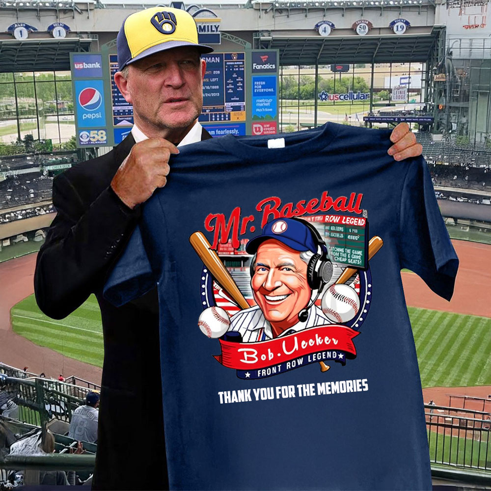 RIP Bob Uecker Thank You For The Memories Shirt Front Row Legend RIP Mr. Baseball Brewers Neasalamis.com