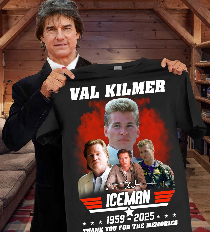 RIP Rest In Peace Val Kilmer ICEMAN Shirt Thank You For The Memories Neasalamis.com