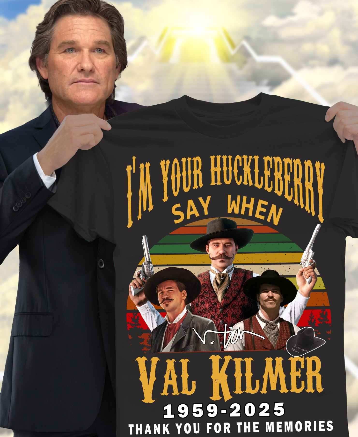 RIP Val Kilmer Shirt I'm Your Huckleberry Say When Thank You For The Memories Tee Shirts Neasalamis.com