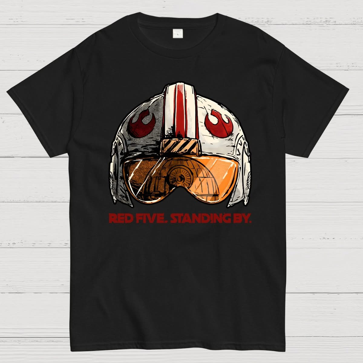 Red Five Standing By Geek T-Shirt Geek Star Wars For Him Neasalamis.com