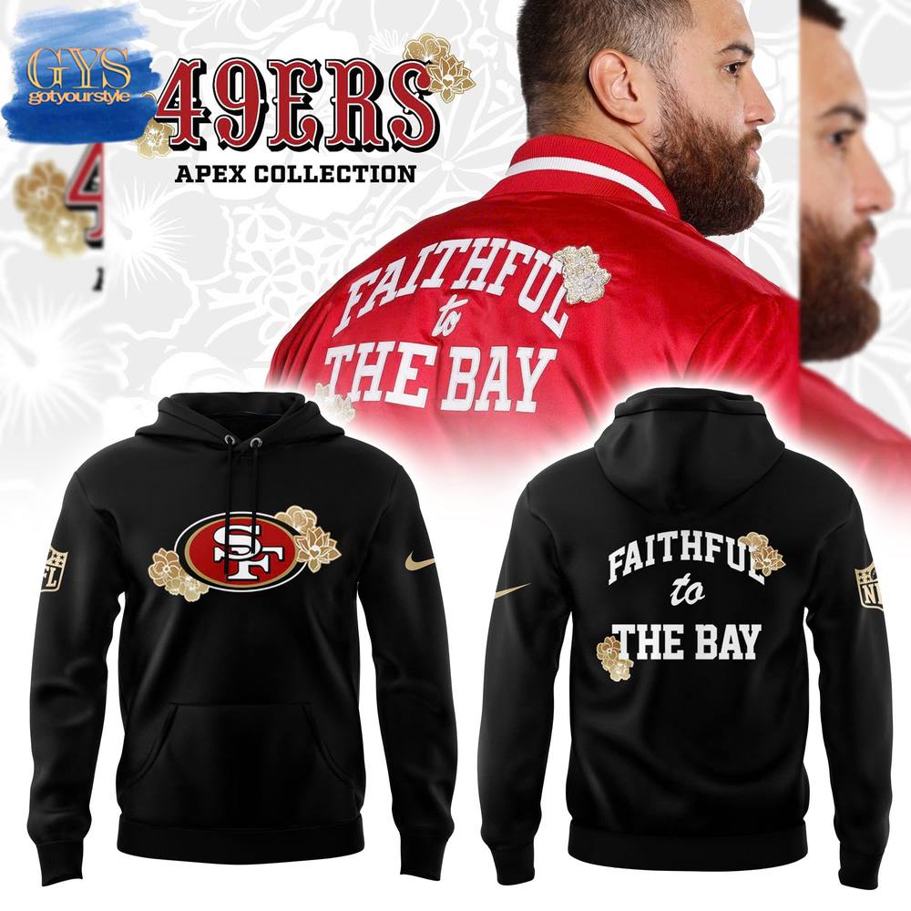 San Francisco 49ers Faithful To The Bay Hoodie Neasalamis