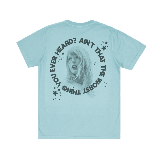 Taylor Swift Merch Shirt Ain't That The Worst Thing You Ever Heard Swiftie Nation Merch Neasalamis.com