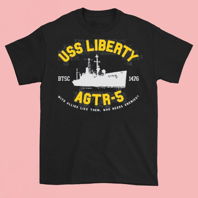 Uss Liberty Agtr 5 T-Shirt Gift Ideas For Friends Neasalamis.com