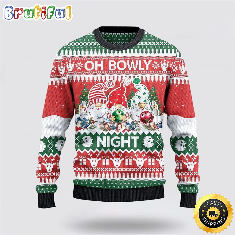 Bowling And Gnomes Lovers Gift Oh Bowly Night Ugly Christmas Sweater Gifts For Bowling Master Neasalamis